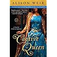 Captive Queen: A Novel of Eleanor of Aquitaine (Random House Reader's Circle)