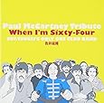 Paul McCartney Tribute When I'm Sixty-Four