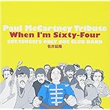 Paul McCartney Tribute When I'm Sixty-Four