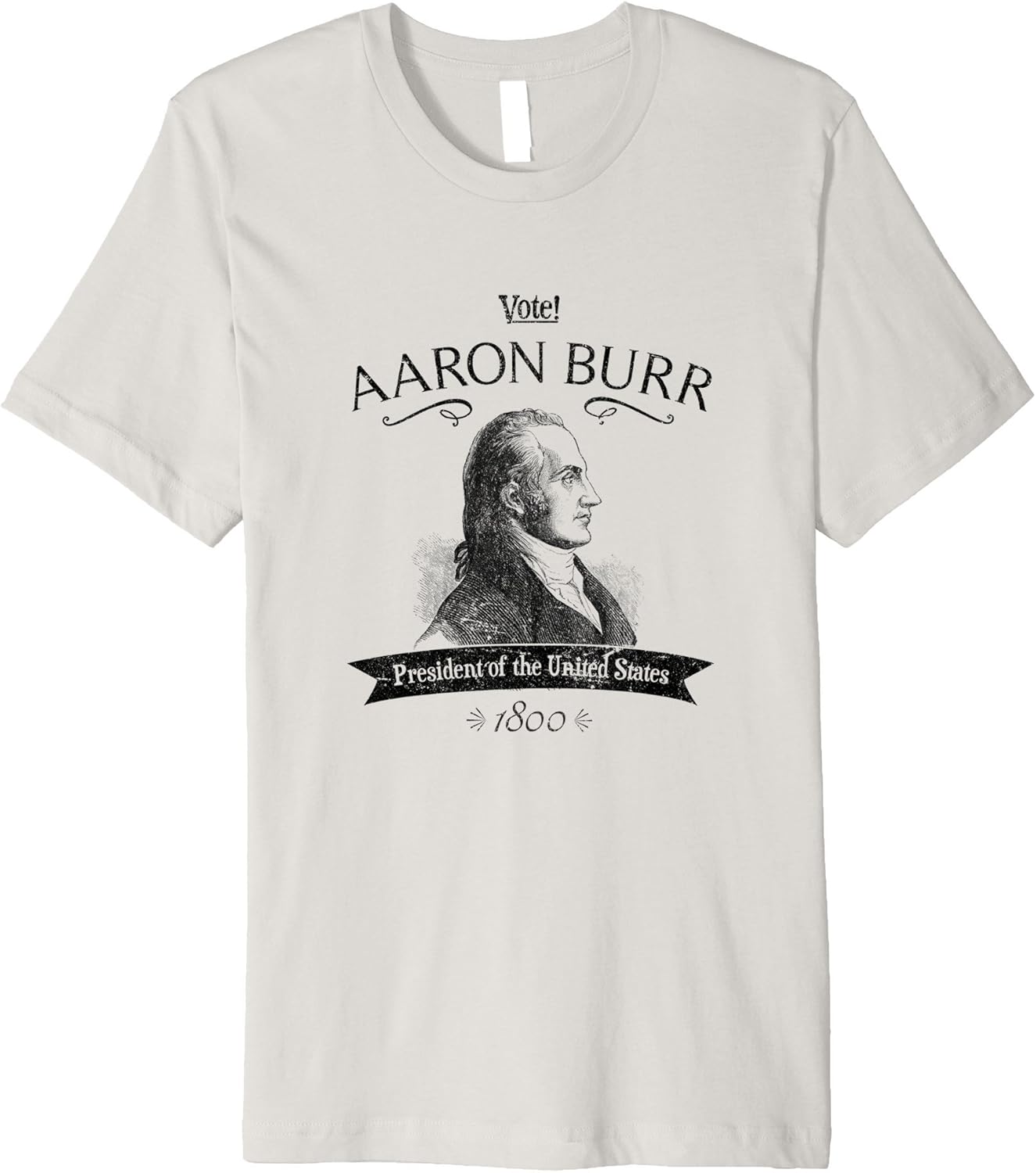 Your Husbands Vote For Burr Burr 1800 Shirt Aaron Burr Founding - Main Image