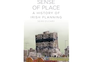 Sense of Place: A History of Irish Planning