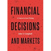 Financial Decisions and Markets: A Course in Asset Pricing