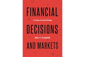 Financial Decisions and Markets: A Course in Asset Pricing