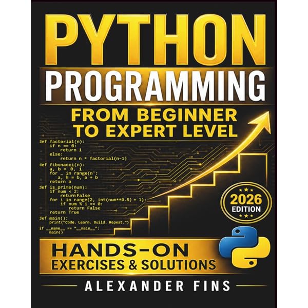 Python Programming From Beginner to Expert Level: Hands-On