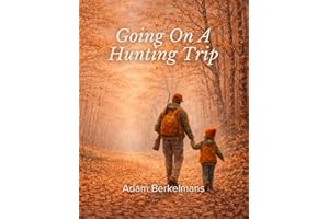 Going on a Hunting Trip