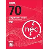 NFPA 70, C&oacute;digo El&eacute;ctrico Nacional (NEC) (2023 en espa&ntilde;ol) (Spanish Edition)