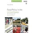Food Policy in the United States (Earthscan Food and Agriculture)