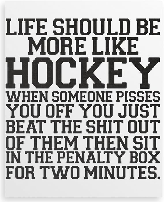 Life Should Be More Like Hockey Slogan Canvas print 16x20 Amazon.de