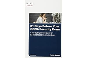 31 Days Before Your CCNA Security Exam: A Day-By-Day Review Guide for the IINS 210-260 Certification Exam