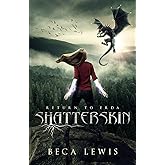 Shatterskin (The Return To Erda)