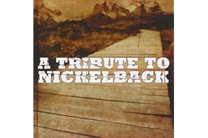 A Tribute To Nickelback