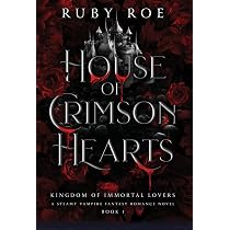 文学・小説 Ruby Roe House of Crimson 1~3 House of Crimson Hearts: A Steamy Vampire Fantasy Romance: 1