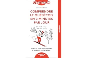 Comprendre le québécois en 3 minutes par jour, c'est malin (French Edition)
