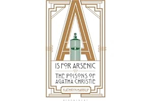 A is for Arsenic: The Poisons of Agatha Christie