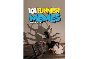 101 FUNNIEST MEMES: BOOK 23