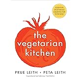 The Vegetarian Kitchen: Essential Vegetarian Cooking for Everyone