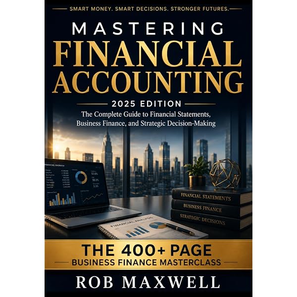Amazon.com: Mastering Financial Accounting 2025 Edition: The