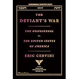 The Deviant's War: The Homosexual vs. the United States of America