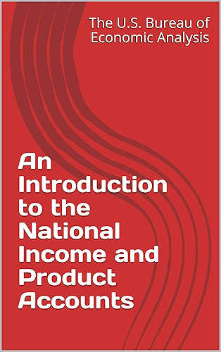 Download An Introduction to the National Income and Product Accounts (English Edition) PDF