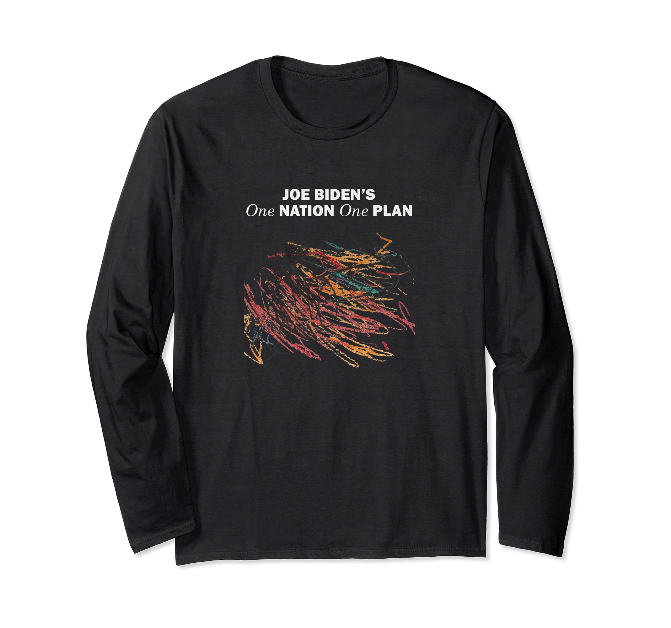 Funny Anti Joe Biden One Nation One Plan Crayon Scribble Long Sleeve T-Shirt