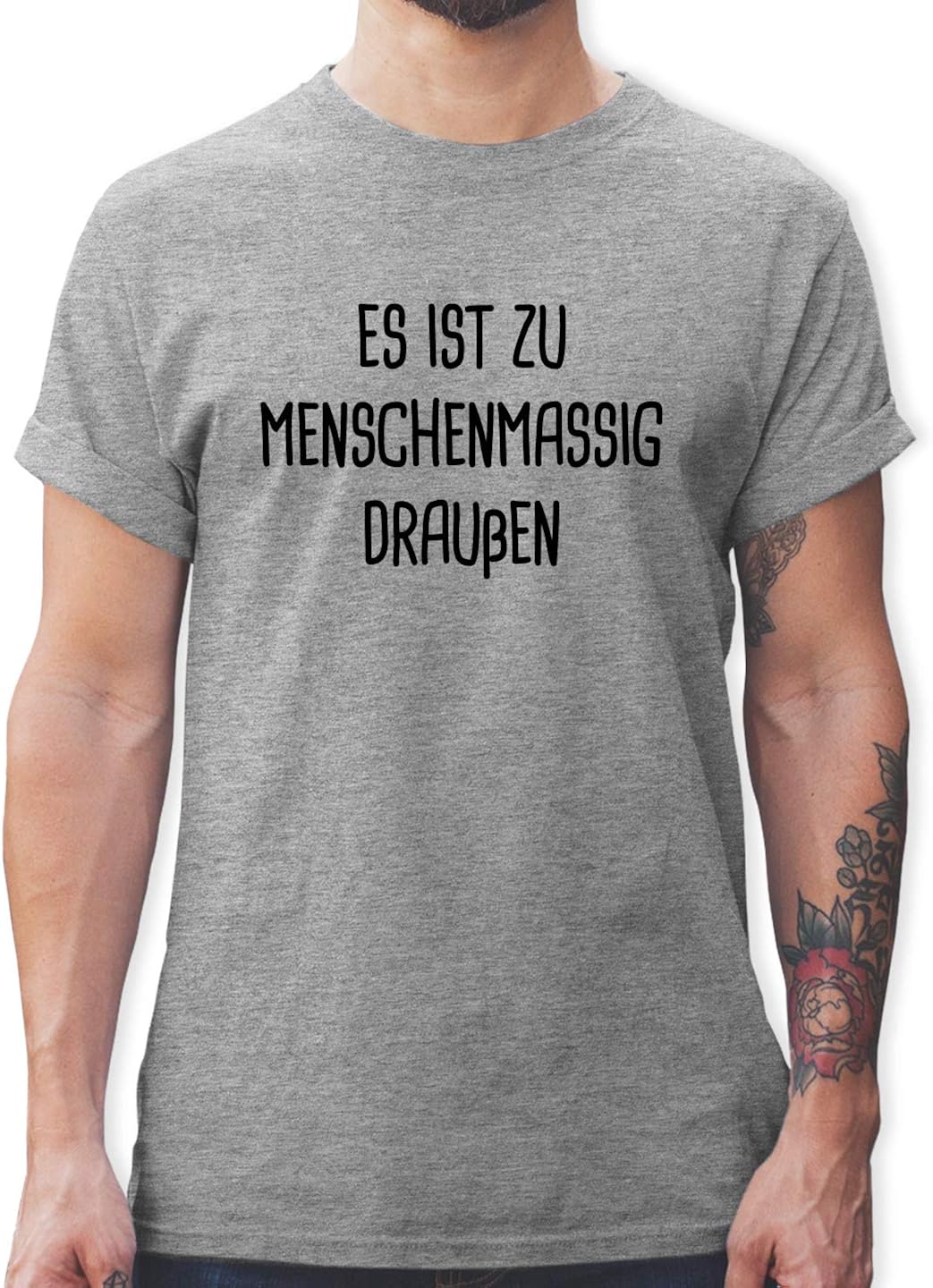 Shirtracer Sprüche Statement mit Spruch Es ist zu Menschenmassig