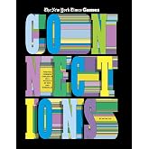 Connections: Find the Common Threads in 100+ Puzzles of Wit and Wordplay (New York Times Games Books)