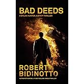 Bad Deeds: A Dylan Hunter Thriller (Dylan Hunter Thrillers)