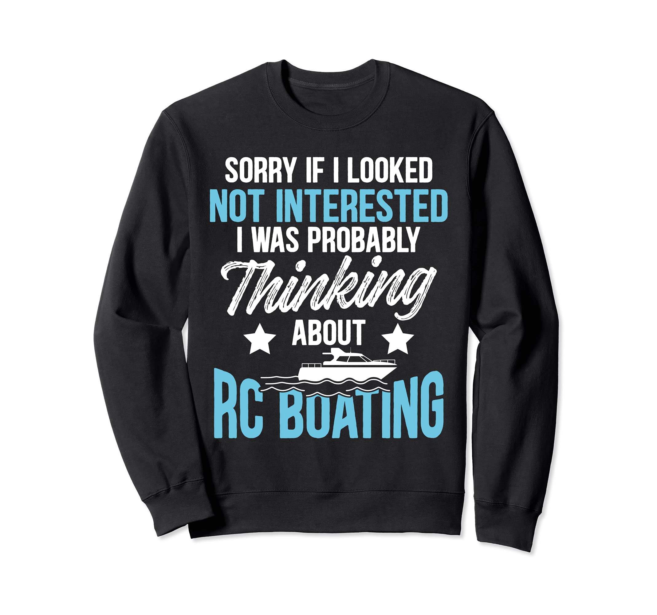 RC Boats Remote Control Boating Racing Collector Hobby Funny Sweatshirt
