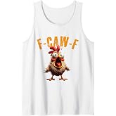 F-CAW-F Funny Chicken Scream Humor Tank Top