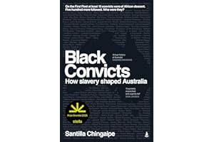 Black Convicts: How slavery shaped Australia