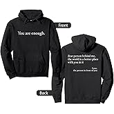 Dear Person Behind Me World Is A Better Place You Are Enough Pullover Hoodie