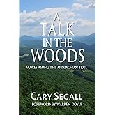 A Talk in the Woods: Voices Along the Appalachian Trail