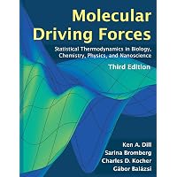 Molecular Driving Forces: Statistical Thermodynamics in Biology