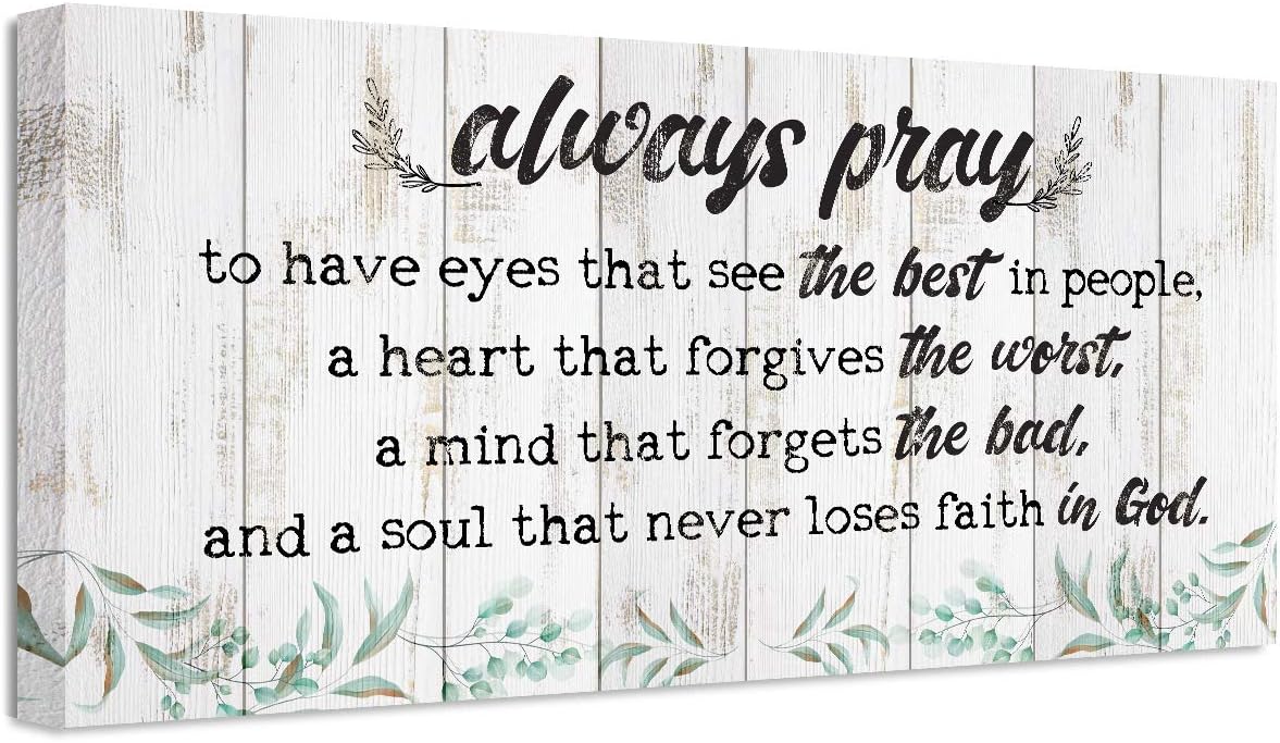 Paintings - Always Pray To Have Eyes That See - Scripture Farmhouse Decor, Religious Family Wall Display, Prayer Home Decoration and Inspirational Housewarming Gift, 18x36 Wood Style Look Stretched Canvas Art
