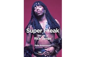 Super Freak: The Life of Rick James