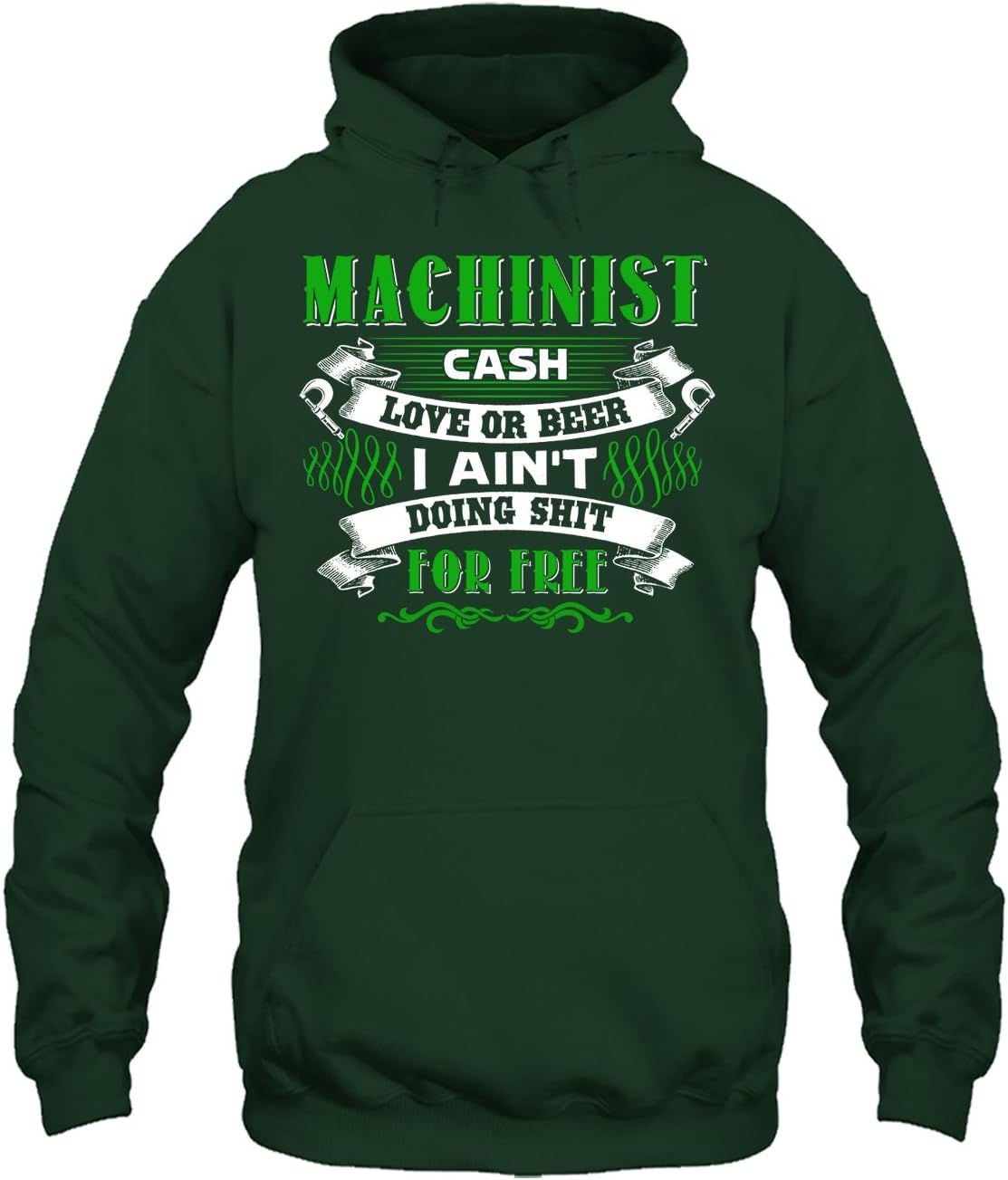 Machinist Cool Tee Shirt - I Ain't Doing Shit for Free Tshirt