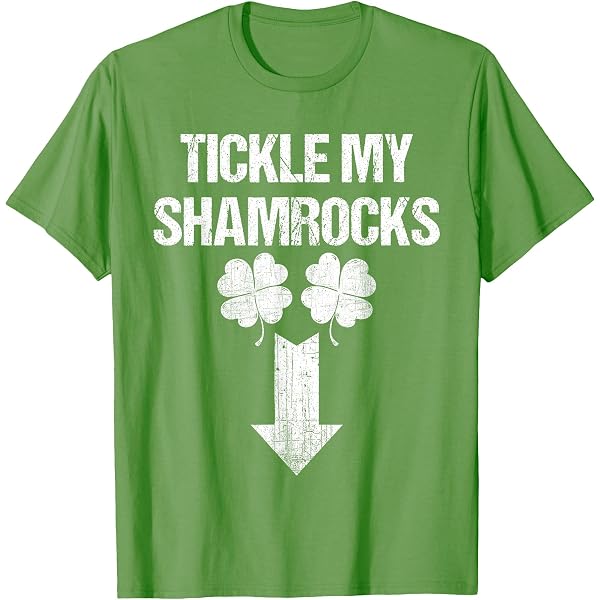 Amazon.com: Naughty St Patricks Day Tickle My Shamrocks Dirty Humor Mens  Premium T-Shirt : Clothing, Shoes & Jewelry