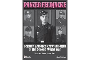 Panzer Feldjacke: German Armored Crew Uniforms of the Second World War • Vol.1: Heer Pt.1.