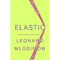 Elastic: Flexible Thinking in a Time of Change