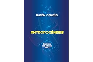 Antropogénesis: Interiorismo de la Metafísica TOMO 1 (Spanish Edition)