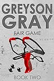 Fair Game: 2 (Greyson Gray)
