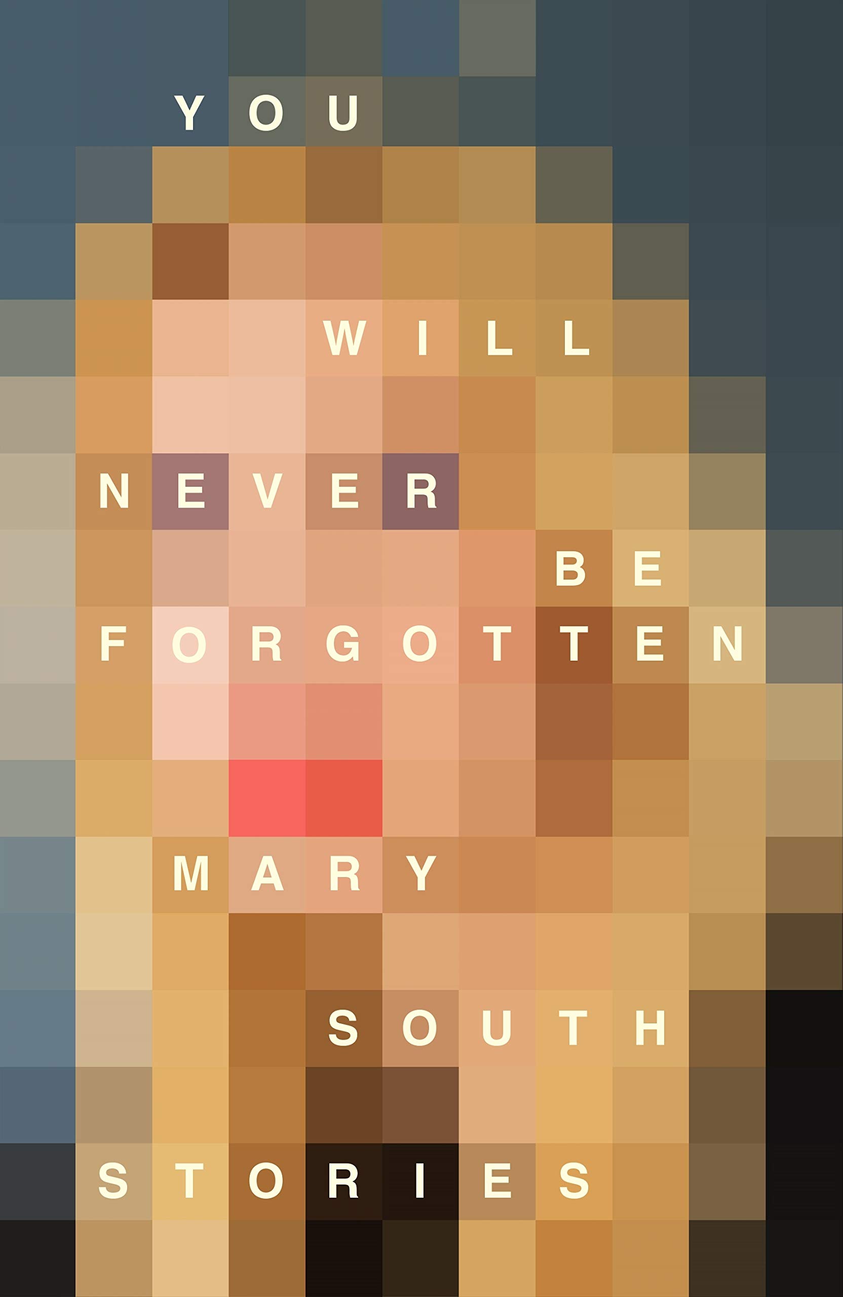 You Will Never Be Forgotten Amazon Co Uk South Mary Books