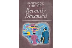 Handbook for the Recently Deceased