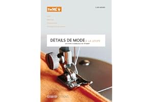 Détails de mode à la loupe -Tome 4 (French Edition)