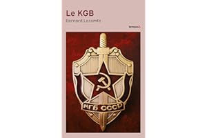 Le KGB - La véritable histoire des services secrets soviétiques (Tempus) (French Edition)