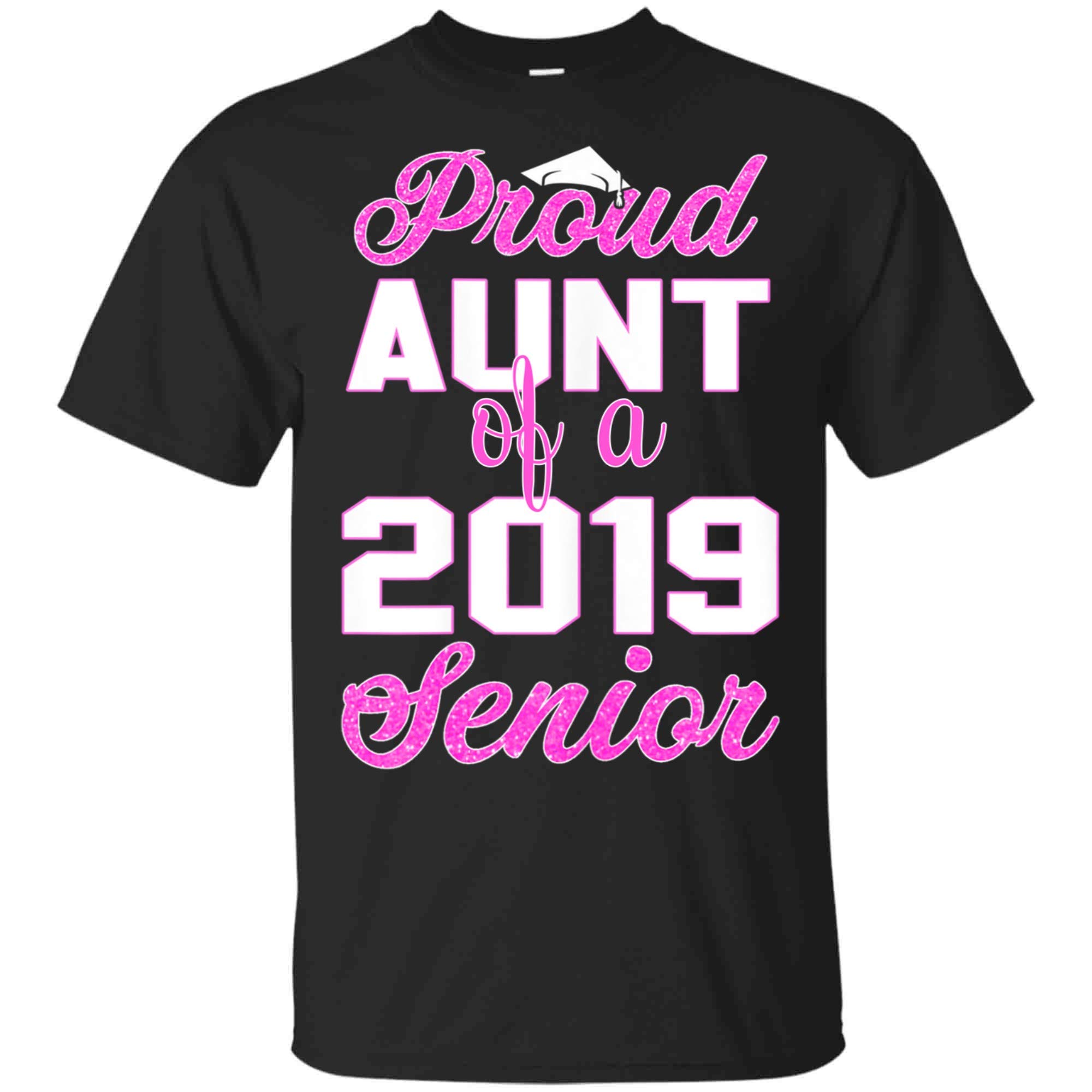 Momlifeliving Proud Aunt Of A 2019 Senior Graduation 2019 Tshirt Gifts