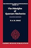 The Principles of Quantum Mechanics (International Series of Monographs on Physics)