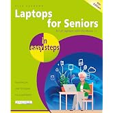 Laptops for Seniors in easy steps, 9th edition: Covers all laptops with the Windows 11 2024 Update