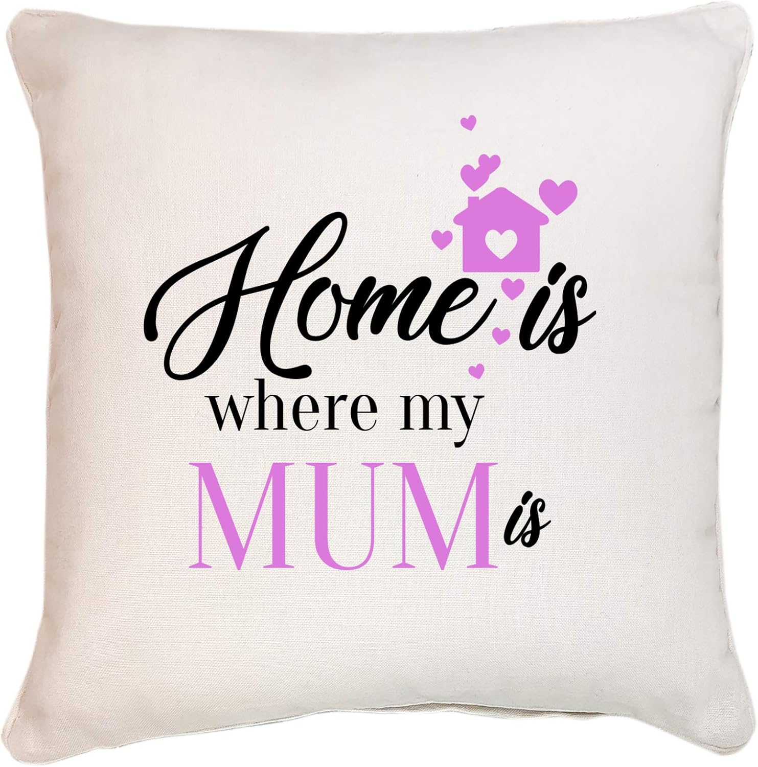 Pomchick Home Is Where My Mum Cushion Cover 40x40CM Son Daugther Parent Kid Child Kids Children Gift For Her Mum Mummy Mom Mother's Day Christmas Birthday Bedroom Sofa Present Pillow Case