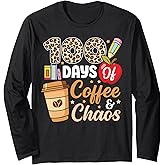 100 Days of Coffee and Chaos 100th Day of School for Teacher Long Sleeve T-Shirt